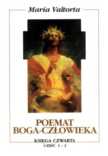 Maria Valtorta - Poemat - Księga IV (1-2)